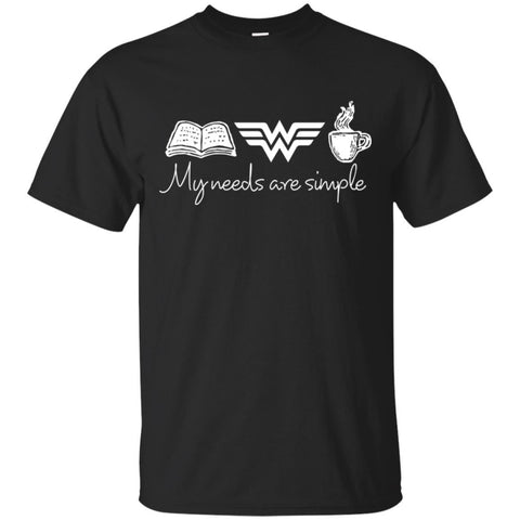 All My Needs Are Simple Wonder Woman T Shirts Hoodie