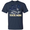 Detroit Tigers T Shirts Hoodie My Mom Is A Bigger Fan Than Your Mom