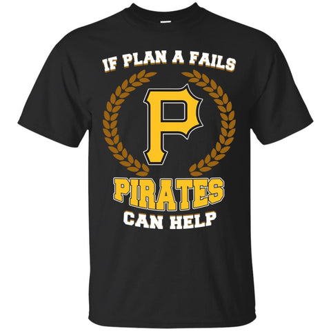 Beer Pittsburgh Pirates T Shirts Hoodie If Plan A Fails Pittsburgh Pirates Can Help
