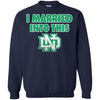 North Dakota Fighting Hawks T Shirts Hoodie I Married Into This