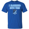Rhode Island Rams T Shirts Hoodie I Married Into This