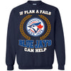 Beer Toronto Blue Jays T Shirts Hoodie If Plan A Fails Toronto Blue Jays Can Help