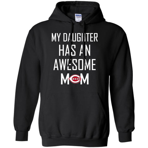 Cincinnati Reds T Shirts Hoodie My Daughter Has An Awesome Mom