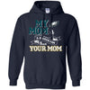 PHILADELPHIA EAGLES T Shirts Hoodie My Mom Is A Bigger Fan Than Your Mom