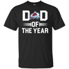 Colorado Avalanche T-Shirts Hoodie Dad Of The Year