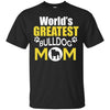 Bulldog T Shirts Hoodie  World Is Greatest Bulldog Mom