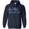 Nike Tennessee Titans T Shirts Hoodie Just Do It