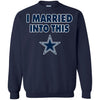 Dallas Cowboys T Shirt I Married Into This T Shirts Hoodie