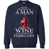 Wine T Shirts Hoodie  Never Underestimate A Man February