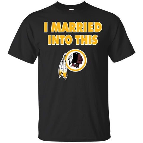 Washington Redskins T Shirt I Married Into This T Shirts Hoodie