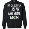 Oakland Athletics T Shirts Hoodie My Daughter Has An Awesome Mom