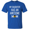 Chicago Blackhawks T Shirts Hoodie My Daughter Has An Awesome Mom