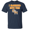 Sam Houston State Bearkats T Shirts Hoodie I Married Into This