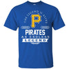Pittsburgh Pirates T Shirts Hoodie The Legend Is Alive