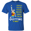 Crawling Falling Puking Blood Sweat Pain Is Acceptable Quitting Is Not Wonder Woman T Shirts Hoodie