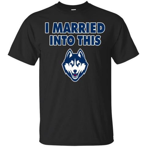 Connecticut Huskies T Shirt I Married Into This T Shirts Hoodie
