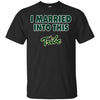 William & Mary Tribe T Shirts Hoodie I Married Into This
