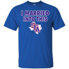 Stephen f Austin Lumberjacks T Shirts Hoodie I Married Into This