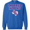 Stephen f Austin Lumberjacks T Shirts Hoodie I Married Into This