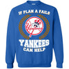 Beer New York Yankees T Shirts Hoodie If Plan A Fails New York Yankees Can Help