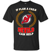 Beer New Jersey Devils T Shirts Hoodie If Plan A Fails New Jersey Devils Can Help