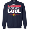 Chicago Blackhawks T Shirts Hoodie I Was A Fan Before It Was Cool