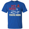 Arizona Diamondbacks T Shirts Hoodie My Mom Is A Bigger Fan Than Your Mom