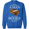 Books T Shirts Hoodie  Never Underestimate A Man  JULY