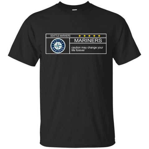 Seattle Mariners T Shirts Hoodie Nationals Caution May Change Your Life Forever