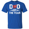 Washington Nationals T-Shirts Hoodie Dad Of The Year