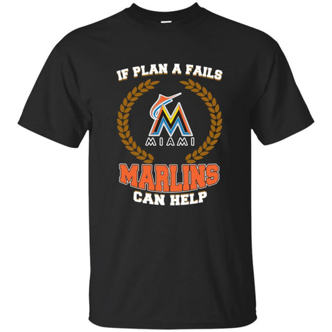 Beer Miami Marlins T Shirts Hoodie If Plan A Fails Miami Marlins Can Help