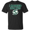 Sacramento State Hornets T Shirts Hoodie I Married Into This