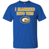 UC Davis Aggies T Shirts Hoodie I Married Into This