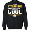 Pittsburgh Steelers T Shirts Hoodie I Was A Fan Before It Was Cool