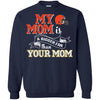 CLEVELAND BROWNS T Shirts Hoodie My Mom Is A Bigger Fan Than Your Mom