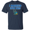 Delaware Fightin' Blue Hens T Shirts Hoodie I Married Into This