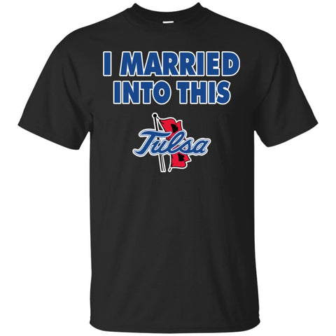 Tulsa Golden Hurricane T Shirt I Married Into This T Shirts Hoodie