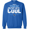 Tennessee Titans T Shirts Hoodie I Was A Fan Before It Was Cool