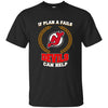 Beer New Jersey Devils T Shirts Hoodie If Plan A Fails New Jersey Devils Can Help