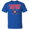 Chicago Fire T Shirts Hoodie I Married Into This