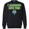 Seattle Sounders FC T Shirts Hoodie I Married Into This