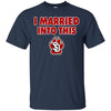 South Dakota Coyotes T Shirts Hoodie I Married Into This