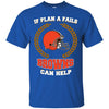 Beer CLEVELAND BROWNS T Shirts Hoodie If Plan A Fails CLEVELAND BROWNS Can Help