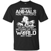 Animals T Shirts Hoodie  I Respect Animals More Than People