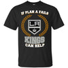 Beer Los Angeles Kings T Shirts Hoodie If Plan A Fails Los Angeles Kings Can Help