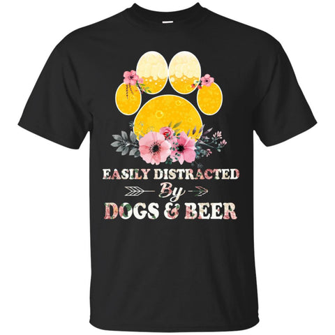 Dogs T Shirts Hoodie  Easily Distracted By Dogs And Beer