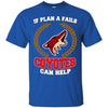 Beer Arizona Coyotes T Shirts Hoodie If Plan A Fails Arizona Coyotes Can Help