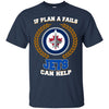 Beer Winnipeg Jets T Shirts Hoodie If Plan A Fails Winnipeg Jets Can Help