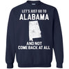 ALABAMA T Shirts Hoodie  Lets Just Go To