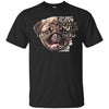 Pug T Shirts Hoodie  Pug If You Don't Believe They Have Souls 1